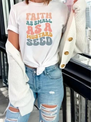 Faith As Small As A Mustard Seed Tee – Groovy Colorful Christian Unisex Shirt
